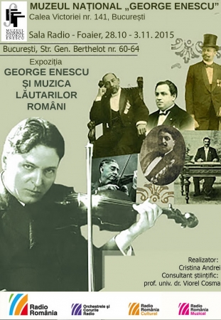 Expozitia ”George Enescu si muzica lautarilor romani”